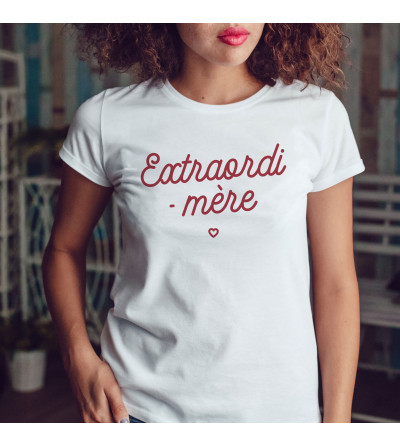 T-shirt Femme - Extraordi - mère