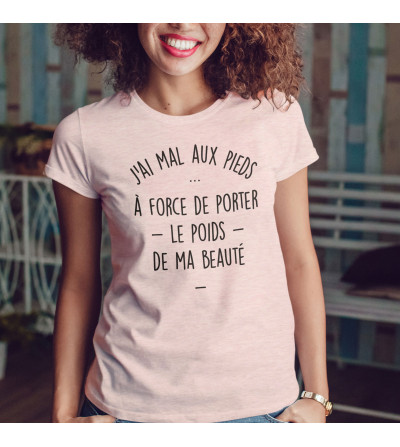 T-shirt Femme - Le poids de ma beauté