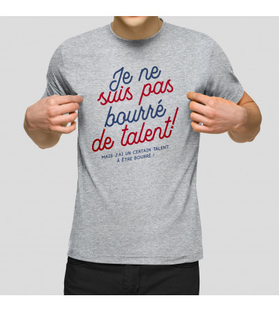 T-shirt Homme - Bourré de Talent