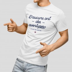T-shirt Homme - D'aucuns ont des aventures