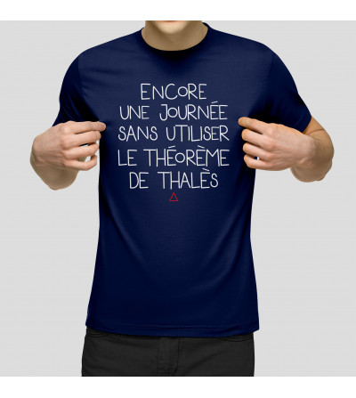 T-shirt Homme - Encore une journée sans Thalès