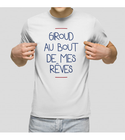 T-shirt homme - Giroud au bout de mes rêves