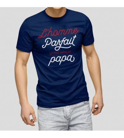 T-shirt homme - L'homme parfait se fait appeler Papa