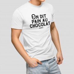 T-shirt Homme - On dit pain au chocolat