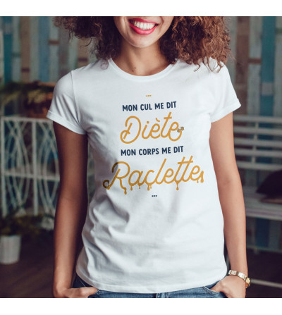 T-shirt Femme - Mon corps me dit Raclette