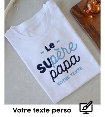 T-shirt Personnalisé - Super papa
