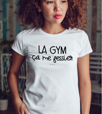 T-shirt Femme -La Gym ça me fessier