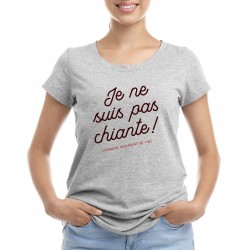 T-shirt Femme - Je ne suis pas chiante