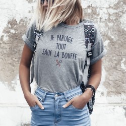 T-shirt Femme - Je partage tout sauf la bouffe