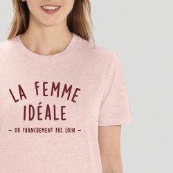 T-shirt Femme - Femme idéale