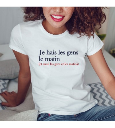 T-shirt Femme - Je hais les gens et le matin